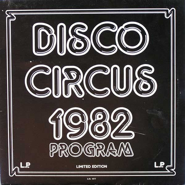 Various - Disco Circus 1982 Program 1 | Disco Circus Records (DCR 1011)