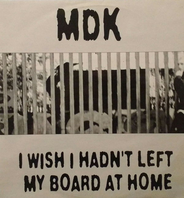 MDK - I Wish I Hadn't Left My Board At Home | Spymania (SPY014)