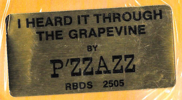P'zzazz - I Heard It Through The Grapevine / You Taught Me To Dance | Roy B. Records (RBDS-2505) - 5 P'zzazz - I Heard It Through The Grapevine / You Taught Me To Dance | Roy B. Records (RBDS-2505) - 5