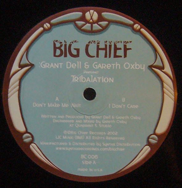 Grant Dell & Gareth Oxby - Tribalation | Big Chief (BC 006)