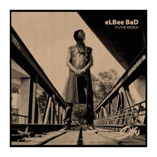 Elbee Bad - It's The People! | Difu (DIFU 016)