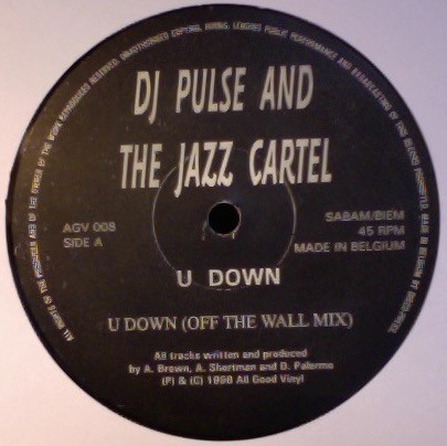 DJ Pulse And The Jazz Cartel - U Down (Off The Wall Mix) / Destiny (Flytronix Remix) | All Good Vinyl (AGV008)
