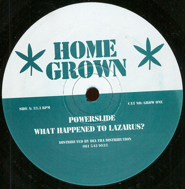 Home Grown - Powerslide | Home Grown Recordings (GROW ONE) Home Grown - Powerslide | Home Grown Recordings (GROW ONE)