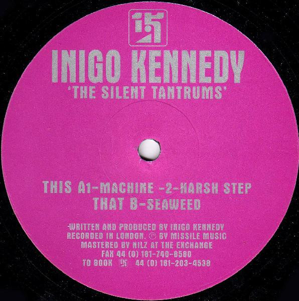 Inigo Kennedy - The Silent Tantrums | Missile Records (Missile 27)