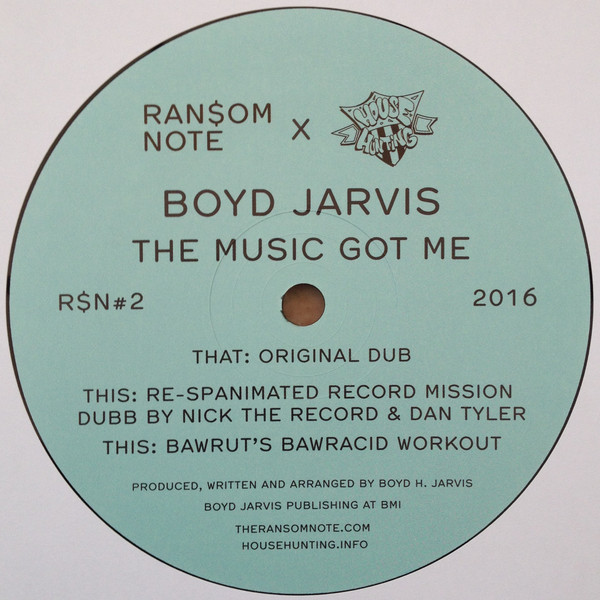Boyd Jarvis - The Music Got Me | Ransom Note (R$N#2)