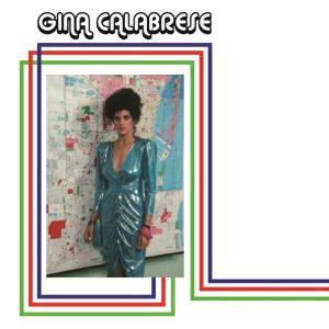 Gina Calabrese - Gina Calabrese  | Cyber Dance Records (CYBERDANCE020)