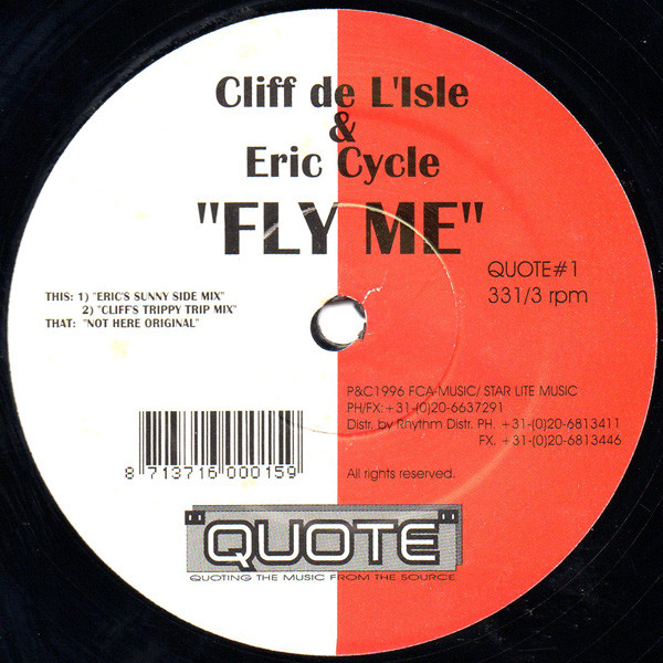 Cliff De L'Isle & Eric Cycle - Fly Me | Quote (QUOTE#1)