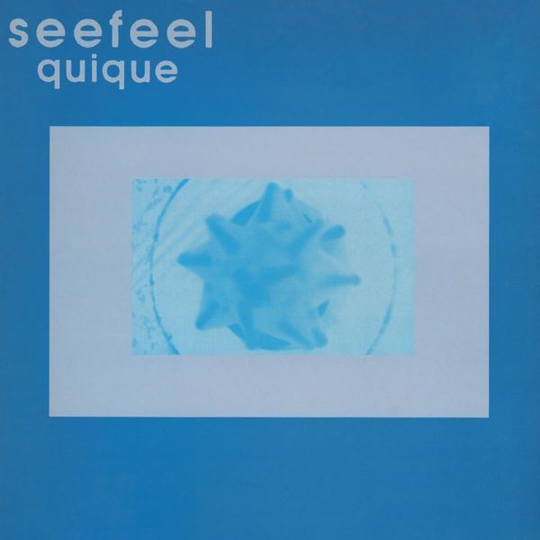 Seefeel - Quique | Too Pure ()