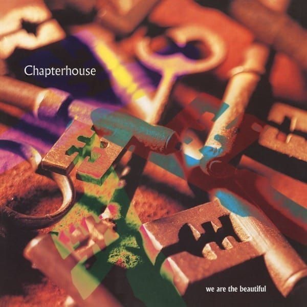 Chapterhouse - We Are The Beautiful | Music On Vinyl (MOV12028) - main