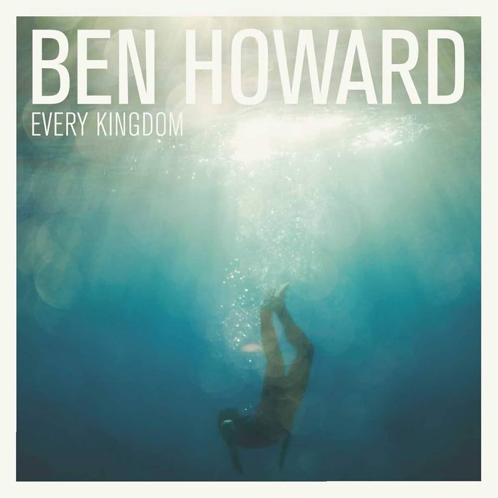 Ben Howard - Every Kingdom | Island Records (2782648)