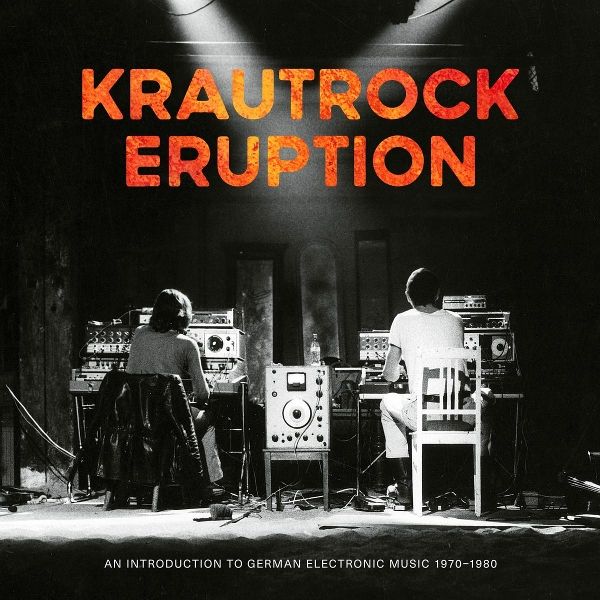 Various - Krautrock Eruption (An Introduction To German Electronic Music 1970-1980) | Bureau B (BB478) - main