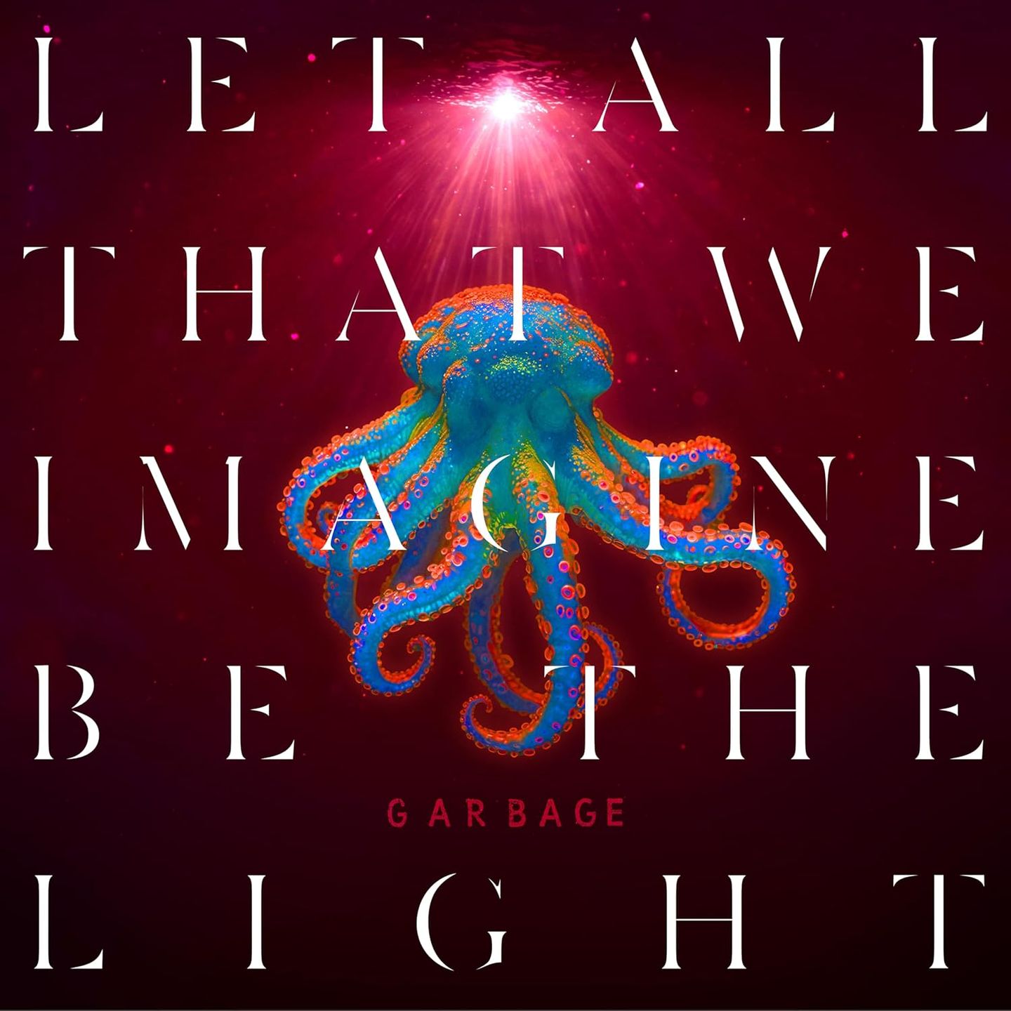Garbage - Let All That We Imagine Be The Light | Stun Volume (964145501)