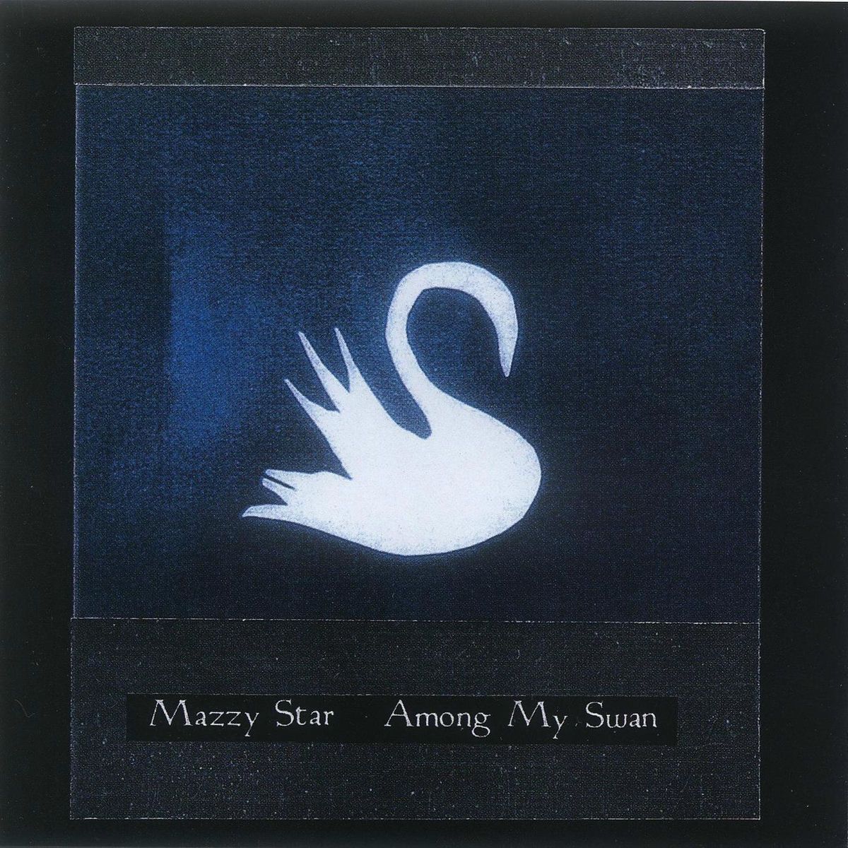 Mazzy Star - Among My Swan | Capitol Records (602475768418)