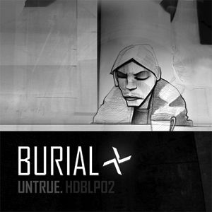 Burial - Untrue | Hyperdub (HDBLP002)