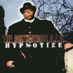 Notorious B.I.G. - Hypnotize | Bad Boy Entertainment (081227932923) - main Notorious B.I.G. - Hypnotize | Bad Boy Entertainment (081227932923) - main