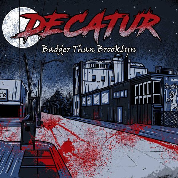 Decatur - Badder Than Brooklyn | Not On Label (Decatur Self-released) (none) - main Decatur - Badder Than Brooklyn | Not On Label (Decatur Self-released) (none) - main