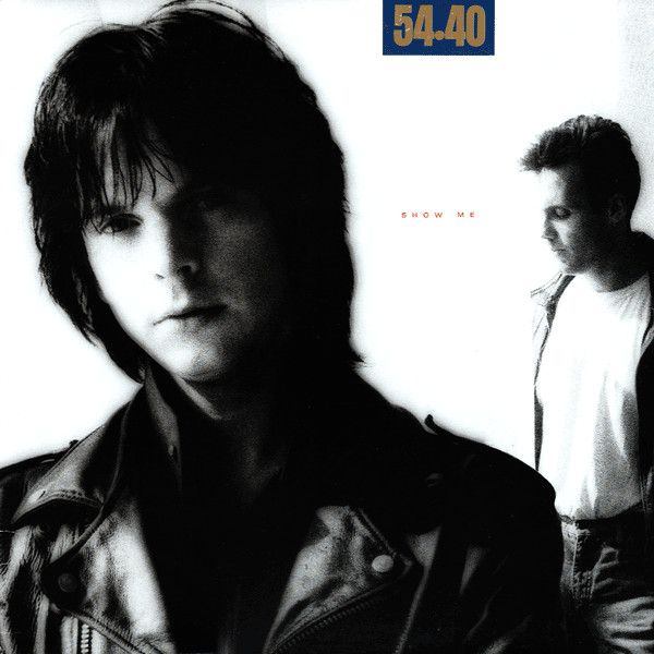 54-40 - Show Me | Warner Bros. Records (92 55721)