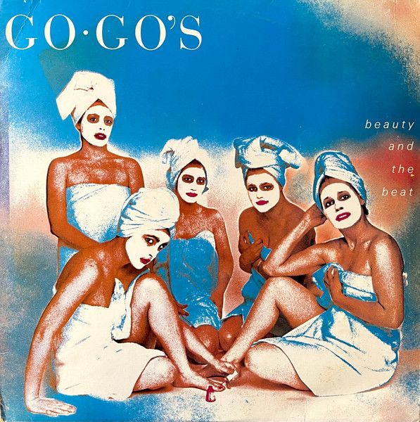 Go-Go's - Beauty And The Beat | I.R.S. Records (SP 70021) Go-Go's - Beauty And The Beat | I.R.S. Records (SP 70021)