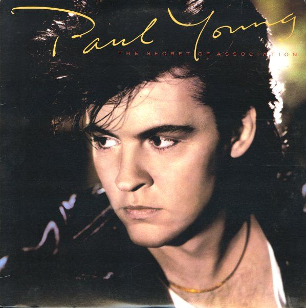 Paul Young - The Secret Of Association | Columbia (FC 39957) - main Paul Young - The Secret Of Association | Columbia (FC 39957) - main