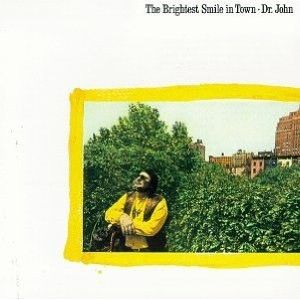 Dr. John - The Brightest Smile in Town (2024 pressing) | Sundazed Music () - main Dr. John - The Brightest Smile in Town (2024 pressing) | Sundazed Music () - main
