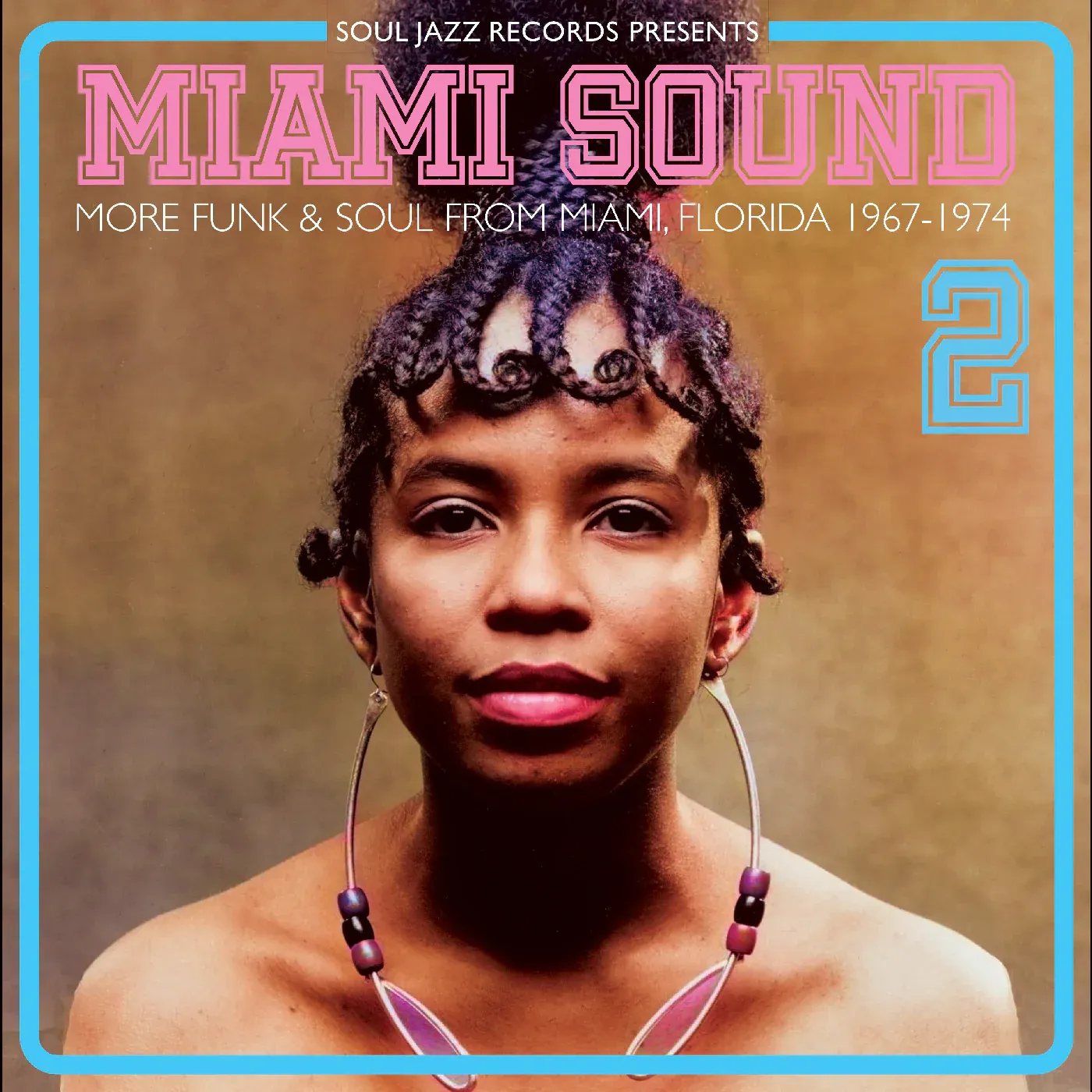 Soul Jazz Records - Soul Jazz Records presents- Miami Sound 2 (More Funk & Soul From Miami, Florida 1967-1974) | Soul Jazz Records () - main Soul Jazz Records - Soul Jazz Records presents- Miami Sound 2 (More Funk & Soul From Miami, Florida 1967-1974) | Soul Jazz Records () - main