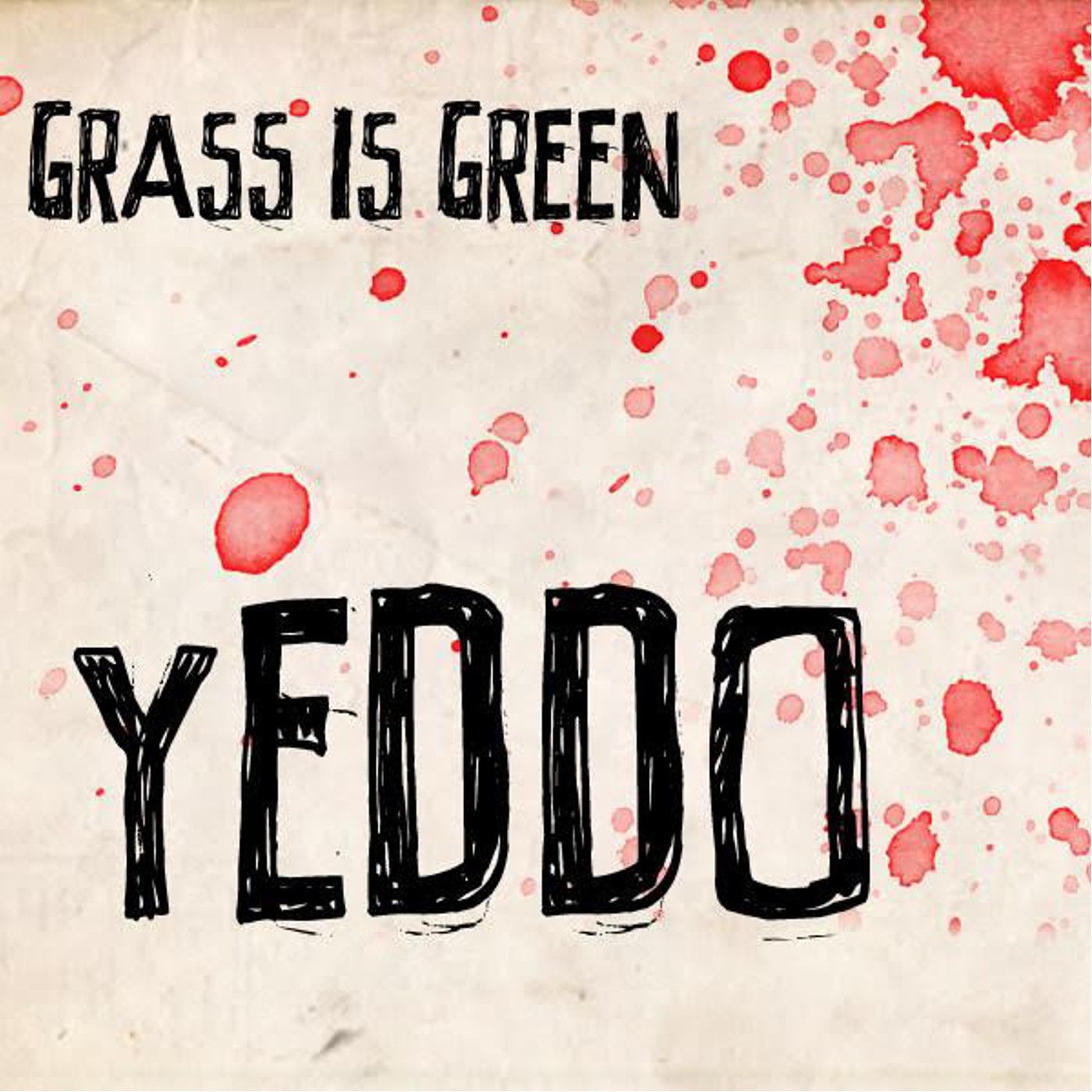 Grass Is Green - Yeddo (Pink with Red Splatter Vinyl) | Exploding In Sound Records () - main