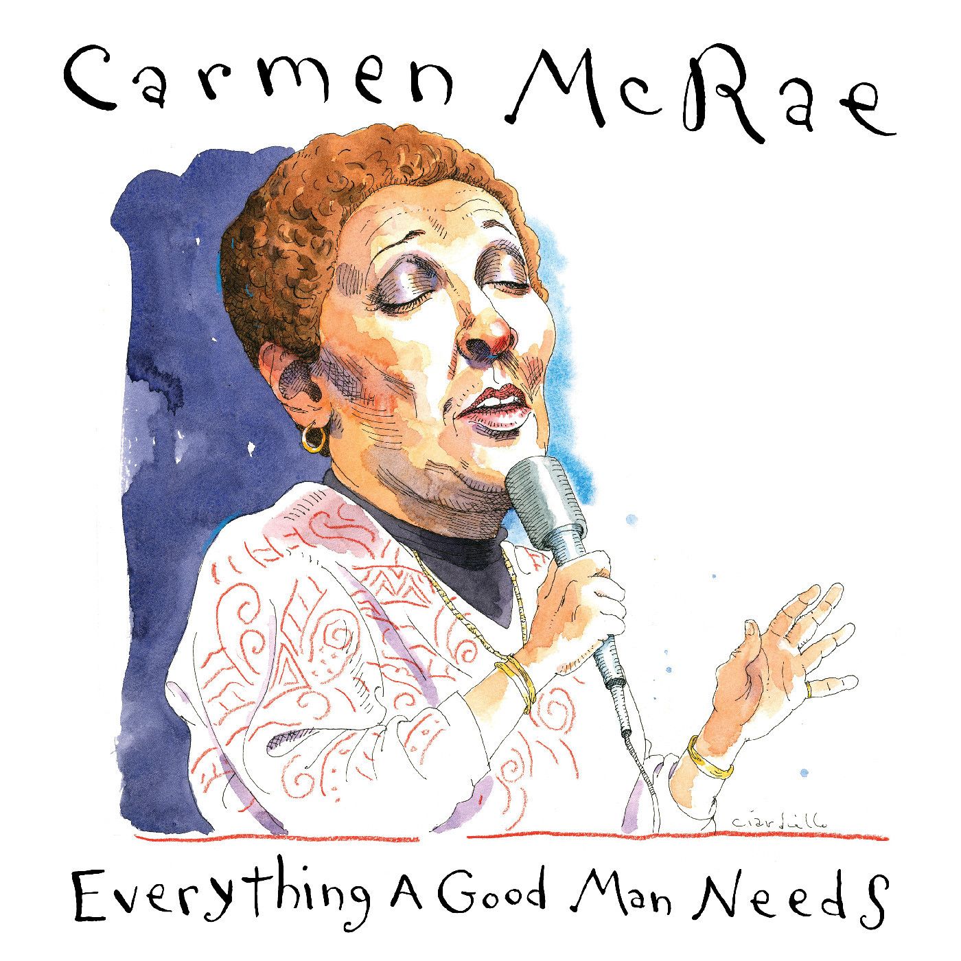 Carmen McRae - Everything A Good Man Needs |  ()