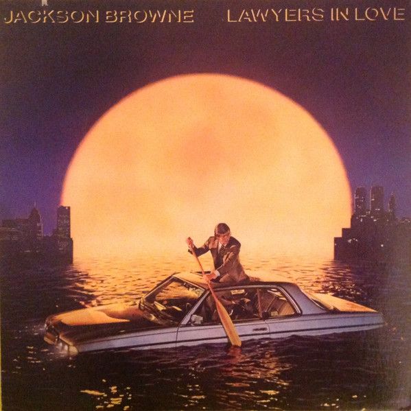 Jackson Browne - Lawyers In Love | WEA () - main