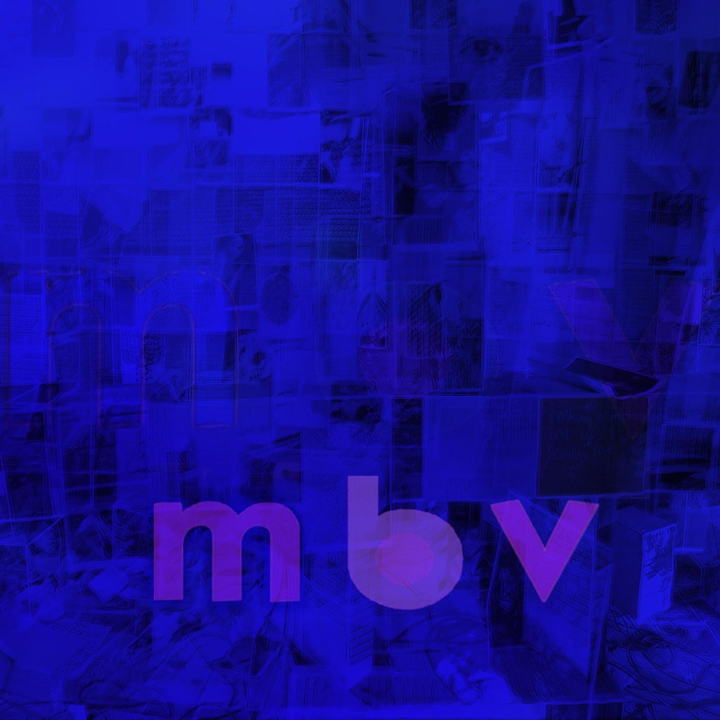 My Bloody Valentine - m b v | Domino (REWIGLP160) - main My Bloody Valentine - m b v | Domino (REWIGLP160) - main