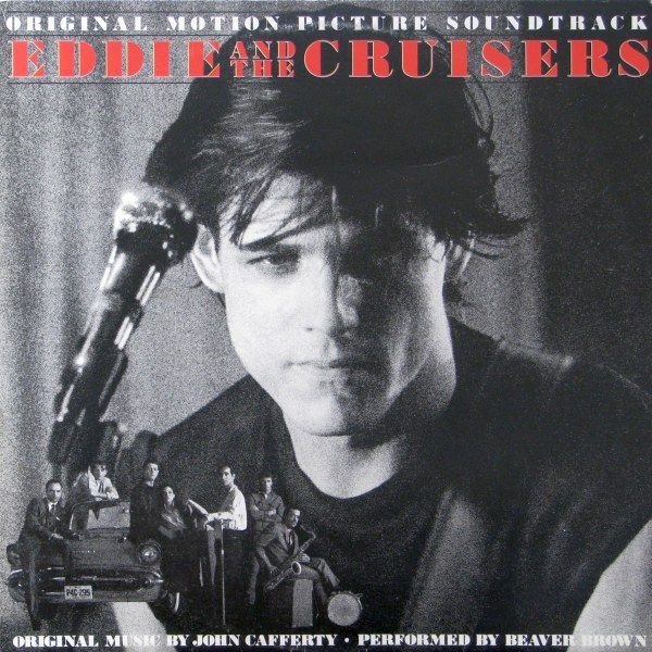 John Cafferty And The Beaver Brown Band - Eddie And The Cruisers (Original Motion Picture Soundtrack) | Scotti Bros. Records (VZK-38929) - main John Cafferty And The Beaver Brown Band - Eddie And The Cruisers (Original Motion Picture Soundtrack) | Scotti Bros. Records (VZK-38929) - main
