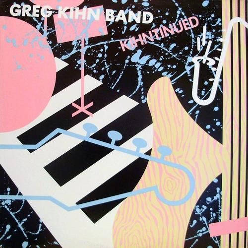 Greg Kihn Band - Kihntinued | Beserkley (XE1-60101) - main Greg Kihn Band - Kihntinued | Beserkley (XE1-60101) - main