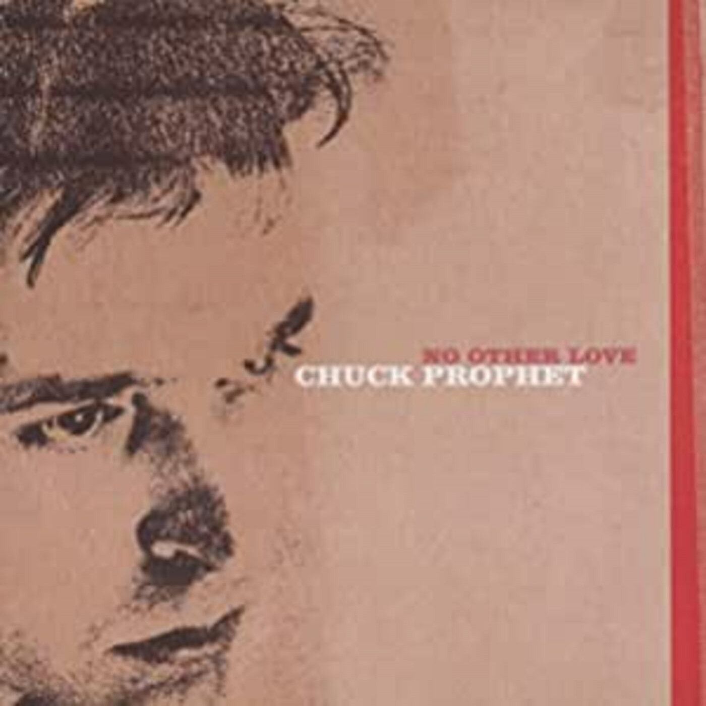 Chuck Prophet - No Other Love | New West Records (NW5579)