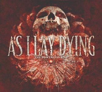 As I Lay Dying - The Powerless Rise | Metal Blade Records (3984-14907-2) - main As I Lay Dying - The Powerless Rise | Metal Blade Records (3984-14907-2) - main