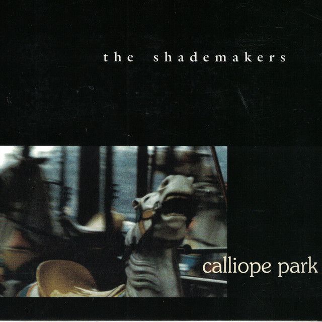The Shademakers - Calliope Park | Hooey Entertainment (hood002) - main The Shademakers - Calliope Park | Hooey Entertainment (hood002) - main