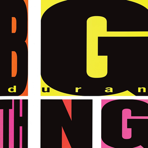 Duran Duran - Big Thing | Parlophone (5054197640919) - main Duran Duran - Big Thing | Parlophone (5054197640919) - main