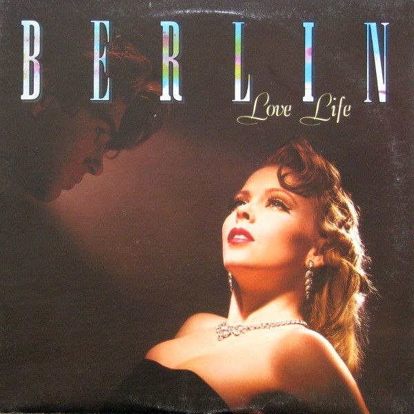 Berlin - Love Life | Geffen Records (XGHS 4025) - main Berlin - Love Life | Geffen Records (XGHS 4025) - main