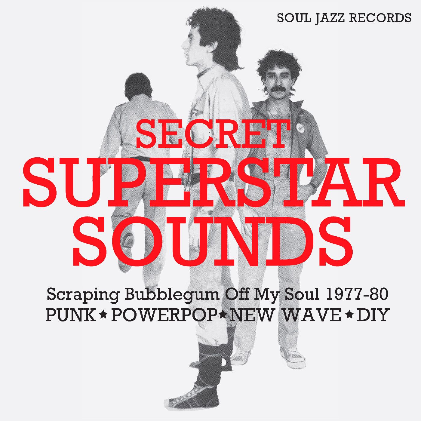 Various - Secret Superstar Sounds: Scraping Bubblegum Off My Soul 1977-80 | Soul Jazz Records (SJRLP 571)