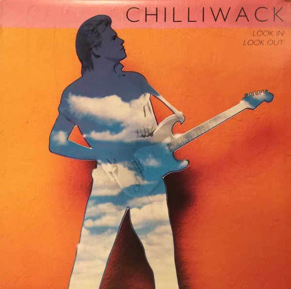 Chilliwack - Look In, Look Out | Solid Gold Records (SGR-1023) - main Chilliwack - Look In, Look Out | Solid Gold Records (SGR-1023) - main