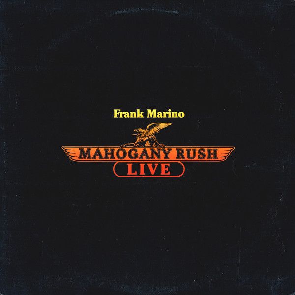 Frank Marino & Mahogany Rush - Live | Columbia (PC 35257) - main Frank Marino & Mahogany Rush - Live | Columbia (PC 35257) - main
