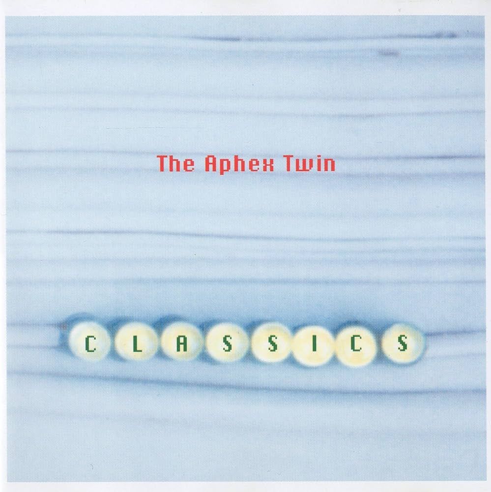 Aphex Twin - Classics | R & S Records (RS 95035) - main Aphex Twin - Classics | R & S Records (RS 95035) - main