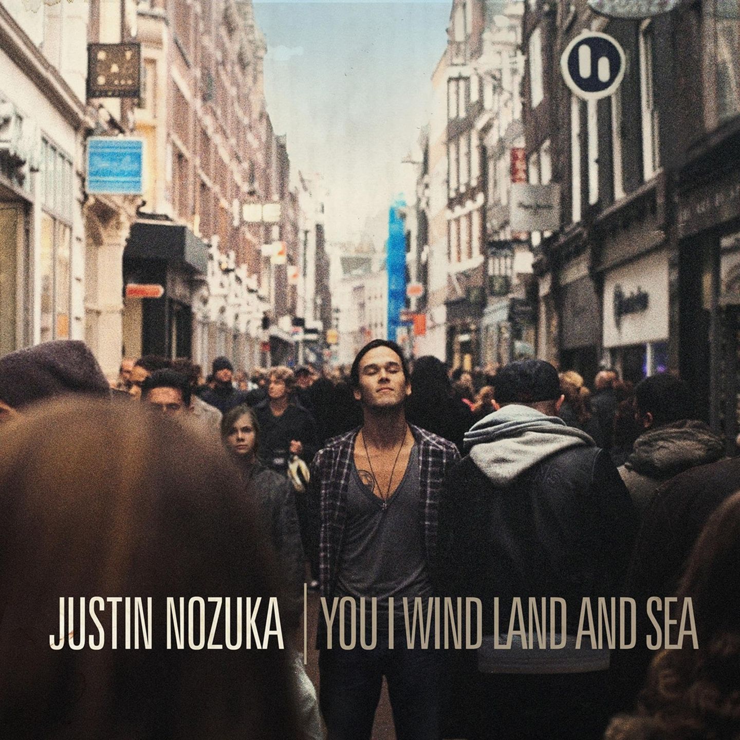 Justin Nozuka - You I Wind Land And Sea | Coalition Entertainment (Records) Inc. (2-830619) - main Justin Nozuka - You I Wind Land And Sea | Coalition Entertainment (Records) Inc. (2-830619) - main