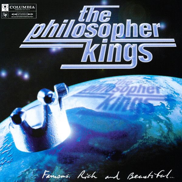 The Philosopher Kings - Famous, Rich And Beautiful | Columbia (CK 80291) - main