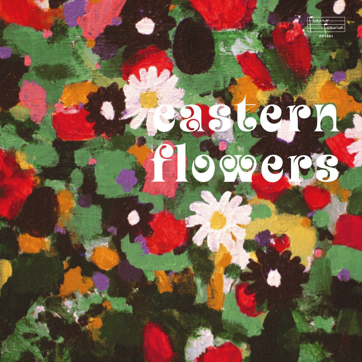 Sven Wunder - Eastern Flowers | Piano Piano (PP1001) Sven Wunder - Eastern Flowers | Piano Piano (PP1001)