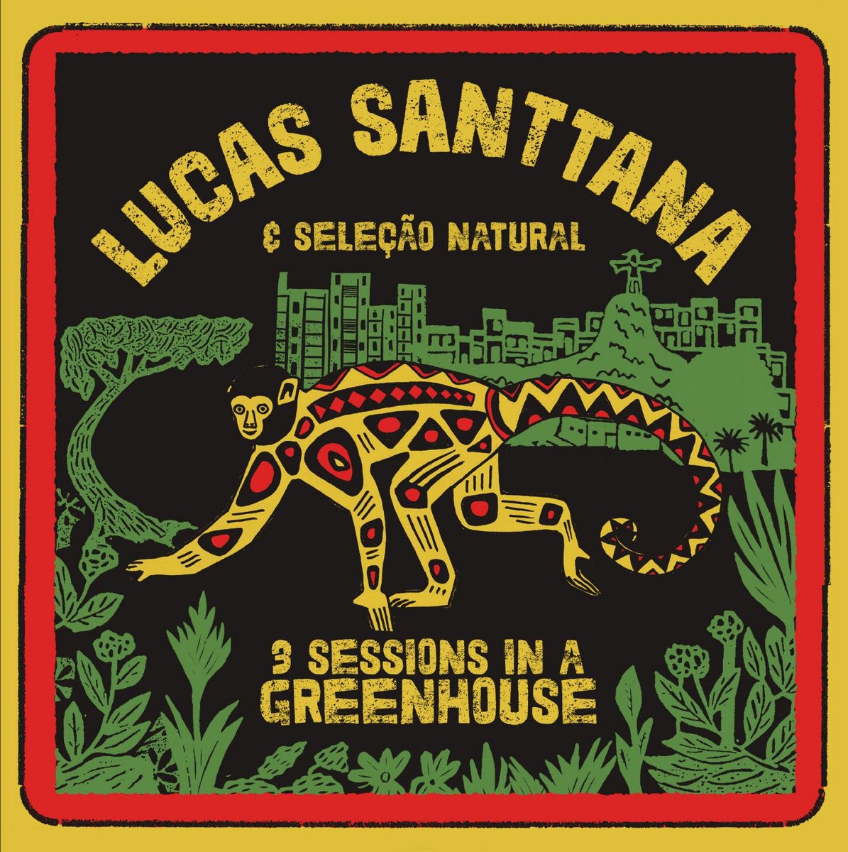 Lucas Santtana E Seleção Natural - 3 Sessions In A Greenhouse (2021 Remastered) | Mais Um Discos (MAIS043LP) - main