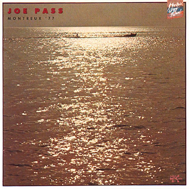 Joe Pass - Montreux '77 | Original Jazz Classics (OJC-382) Joe Pass - Montreux '77 | Original Jazz Classics (OJC-382)
