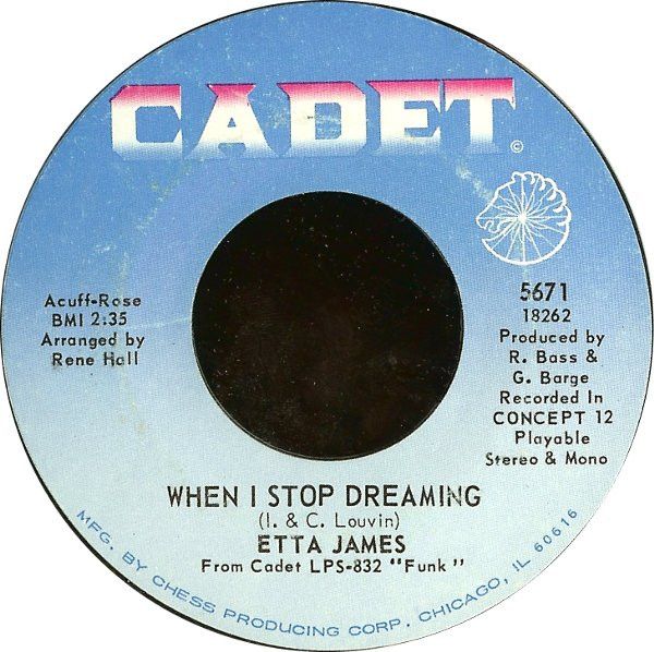 Etta James - When I Stop Dreaming / Sound Of Love | Cadet (5671) - main