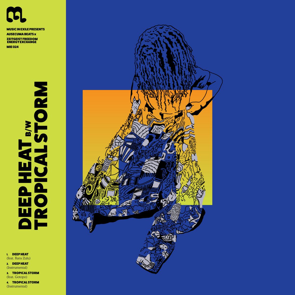 Zeitgeist Freedom Energy Exchange , Ausecuma Beats - Deep Heat / Tropical Storm | Music In Exile (MIE024) - main Zeitgeist Freedom Energy Exchange , Ausecuma Beats - Deep Heat / Tropical Storm | Music In Exile (MIE024) - main