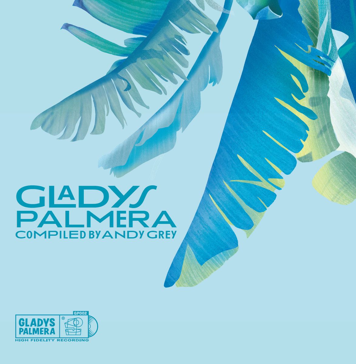 Various - Gladys Palmera Compiled By Andy Grey | Gladys Palmera (GP002) - main