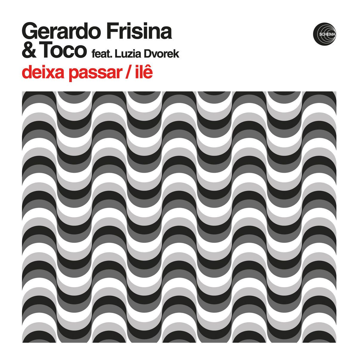 Gerardo Frisina / Toco Feat Luzia Dvorek - Deixa Passar | Schema (SCEP 542) - main
