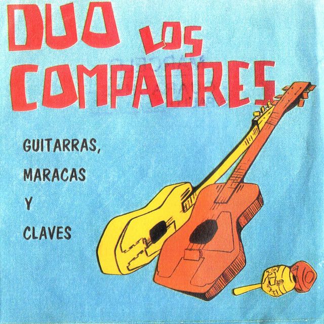 Los Compadres - Guitarras, Maracas Y Claves | Disques Kouma (KLP 1033) - main